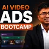 AI Video Ads Bootcamp